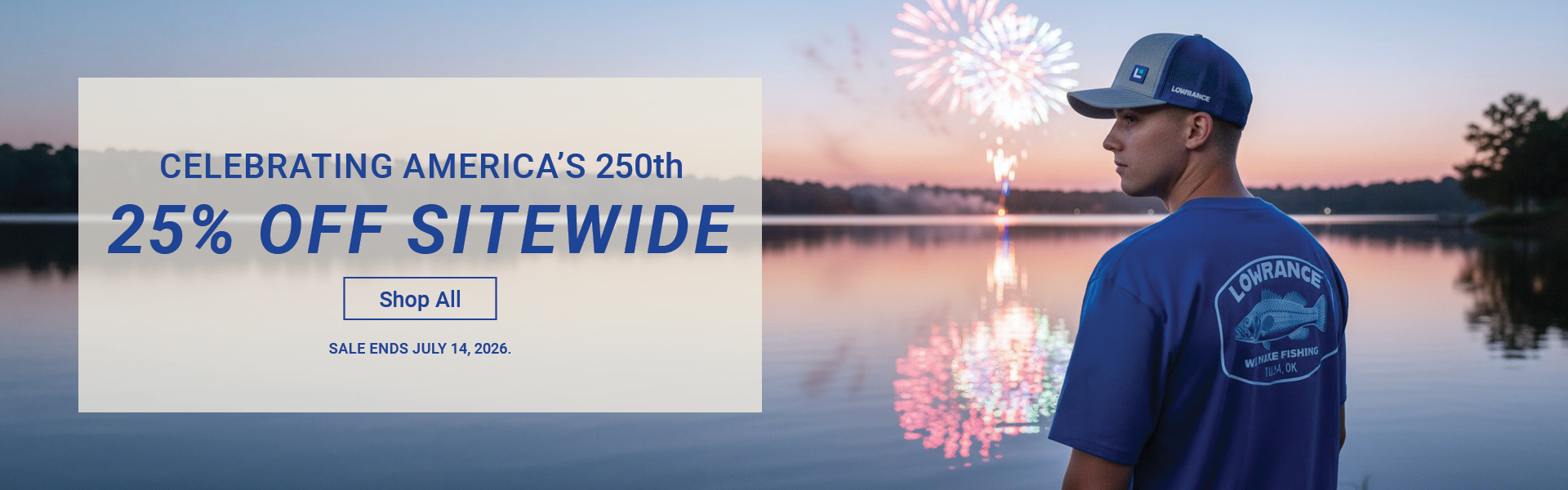 CELEBRATING AMERICA'S 250TH 25% OFF SITEWIDE SHOP ALL SALE ENDS JULY 14, 2026.